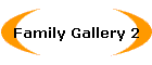 Family Gallery 2